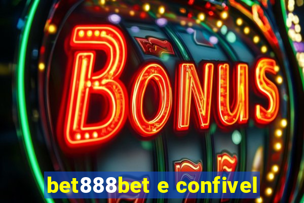 bet888bet e confivel